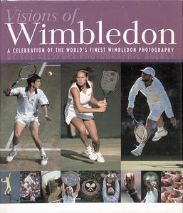 Visions of Wimbledon - A celebration of the world's finest Wimbledon Photography