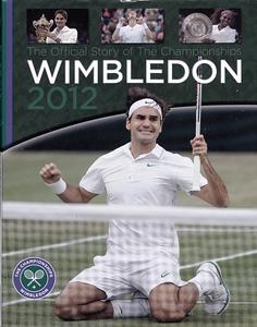 The Official Story of the Championships - Wimbledon 2012